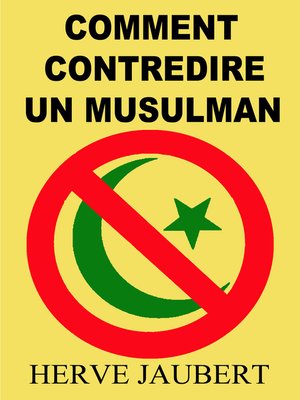 cover image of Comment contredire un musulman
